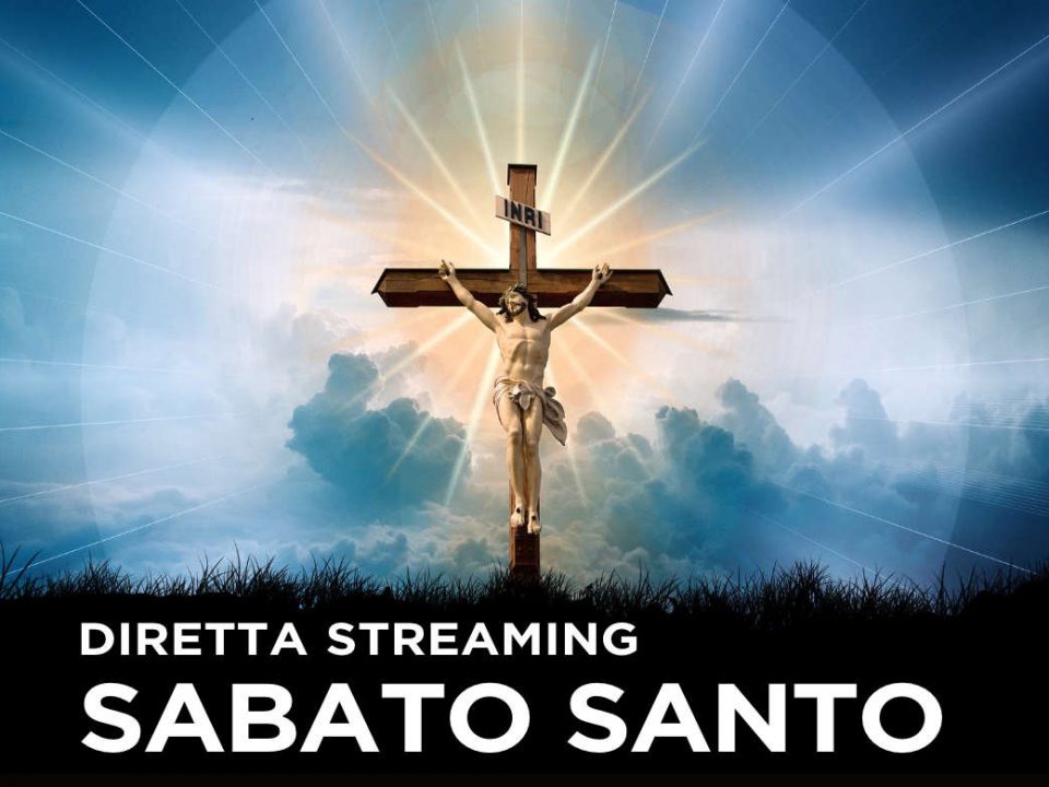 streaming sabato santo
