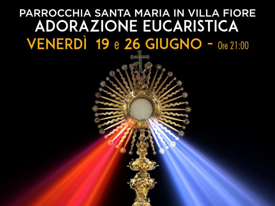 Adorazione Eucaristica giugno